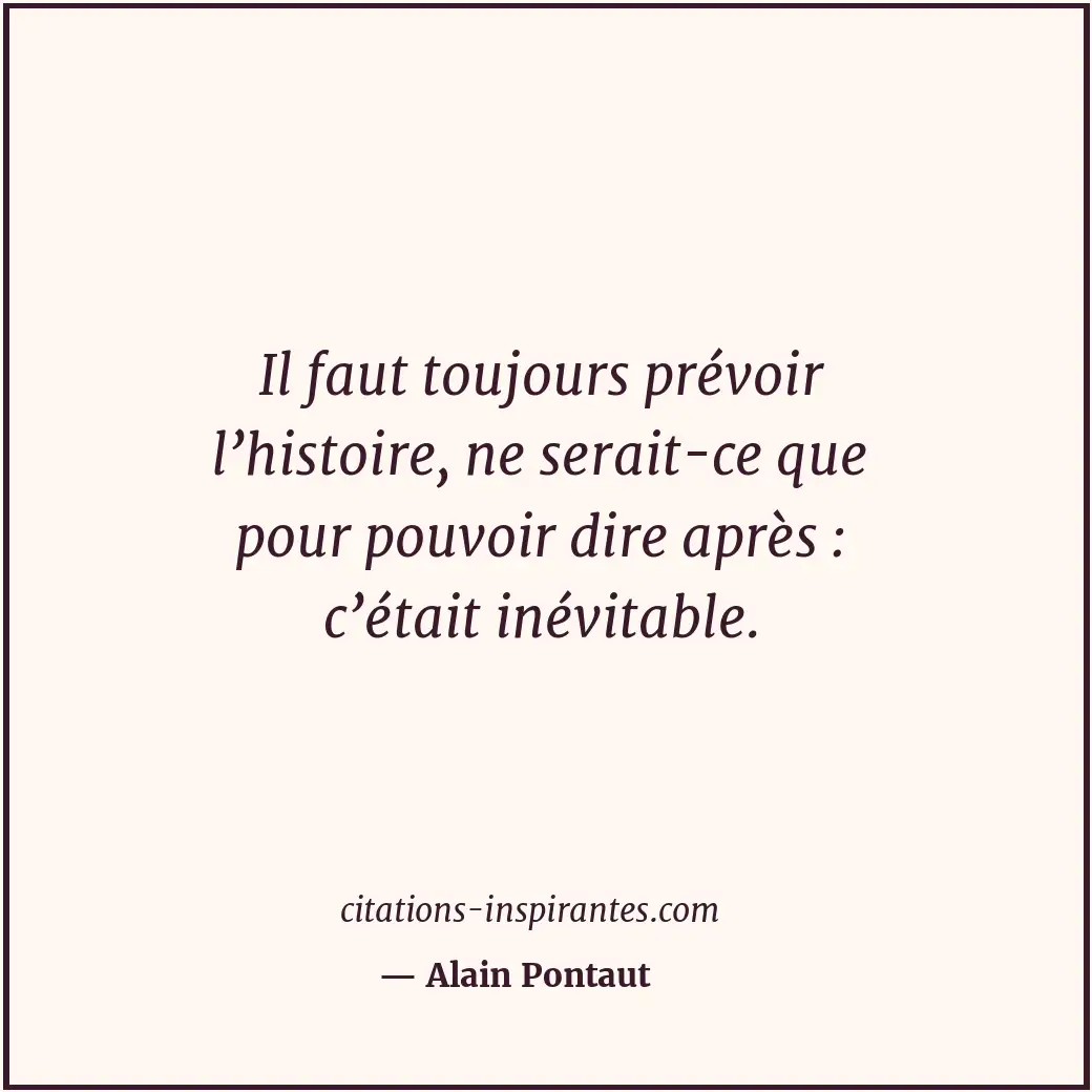 Citation de Alain Pontaut