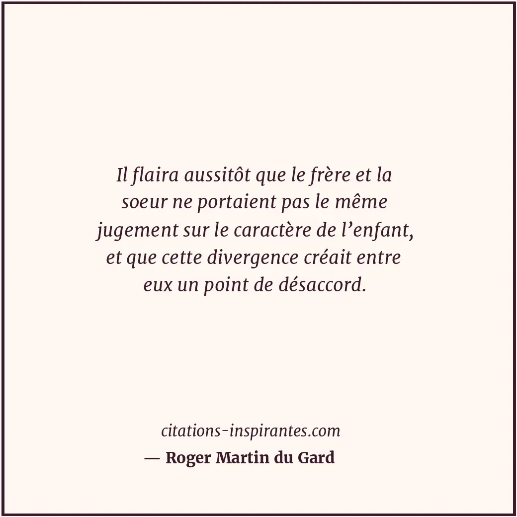 Citation de Roger Martin du Gard
