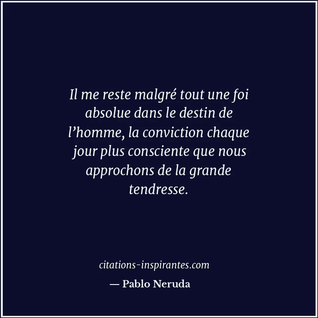 Citation de Pablo Neruda