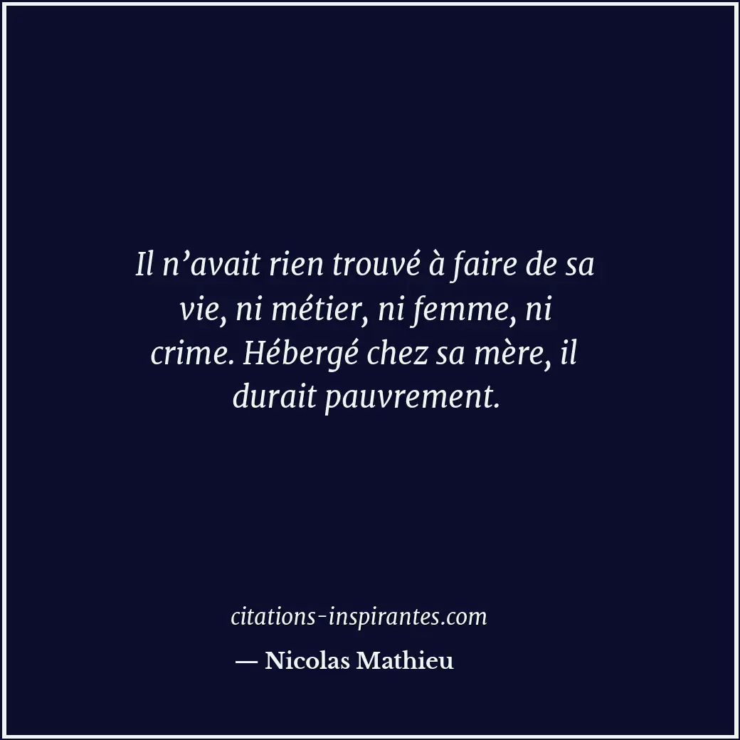 Citation de Nicolas Mathieu