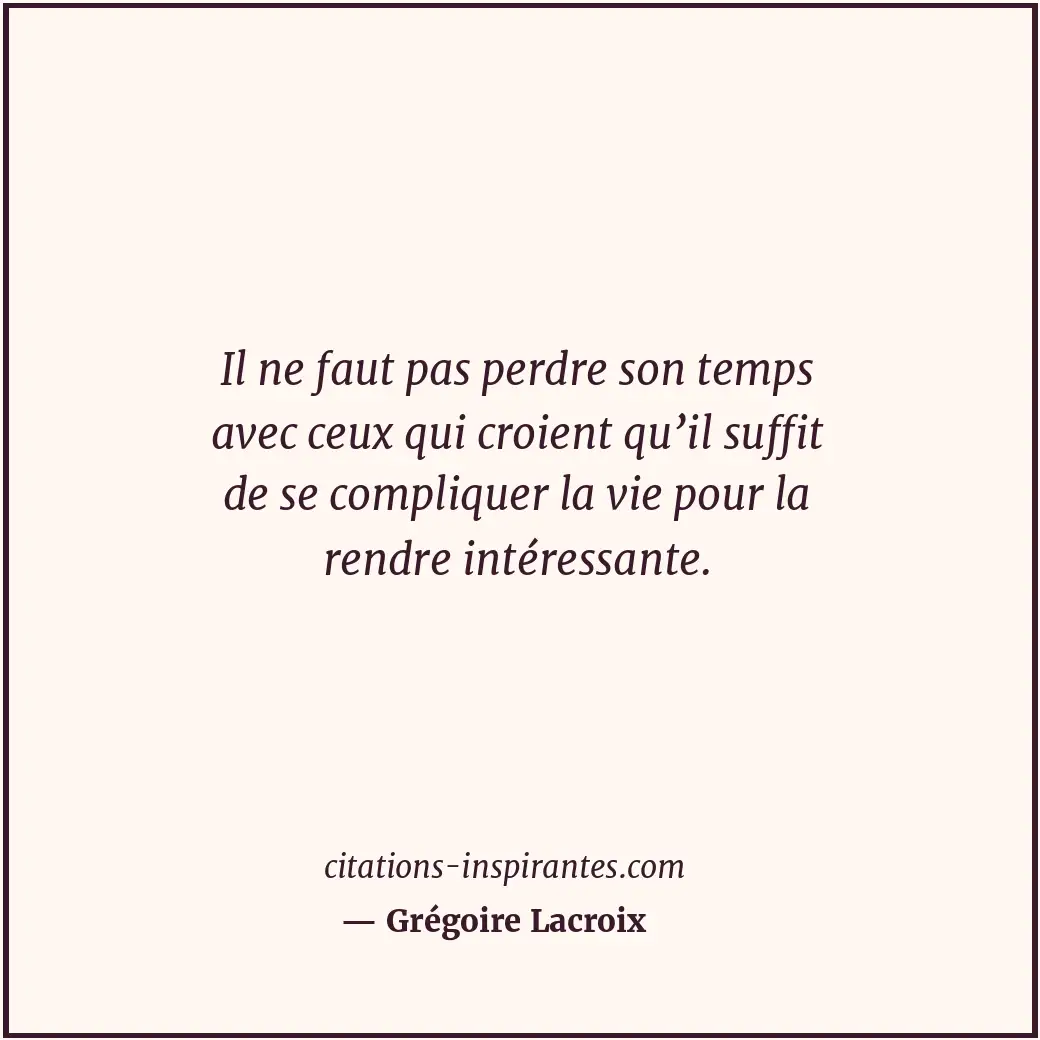 Citation de Grégoire Lacroix