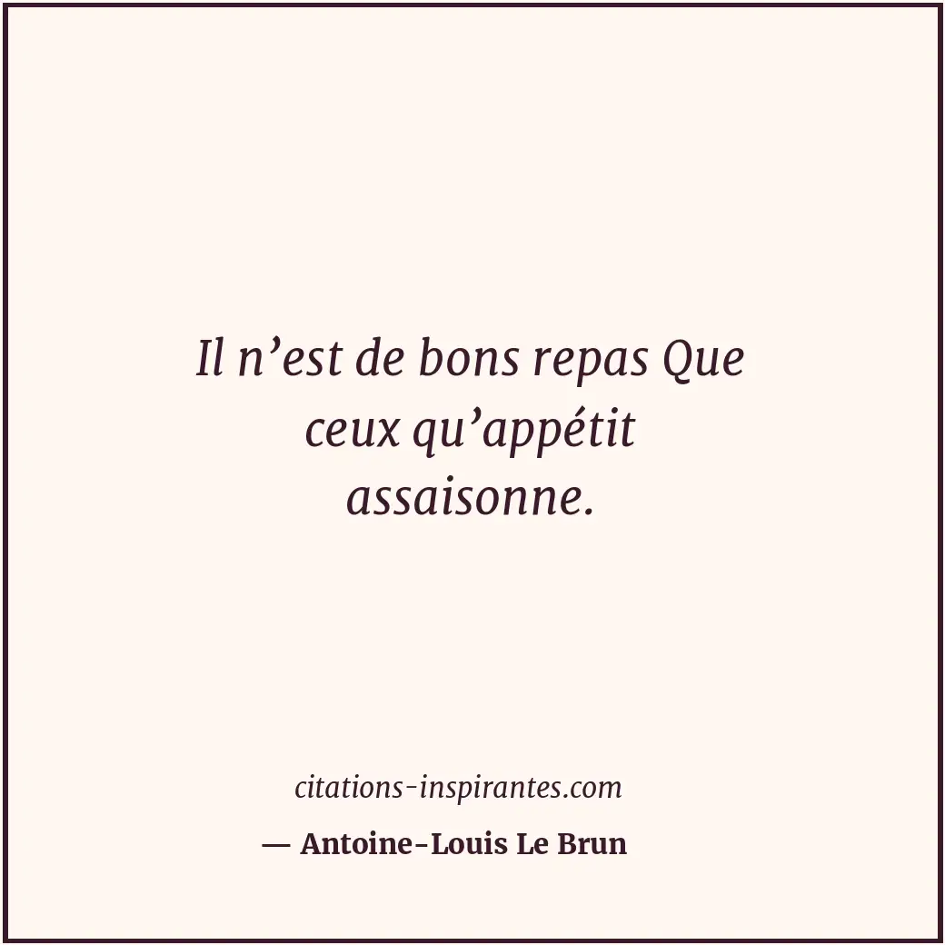 Citation de Antoine-Louis Le Brun
