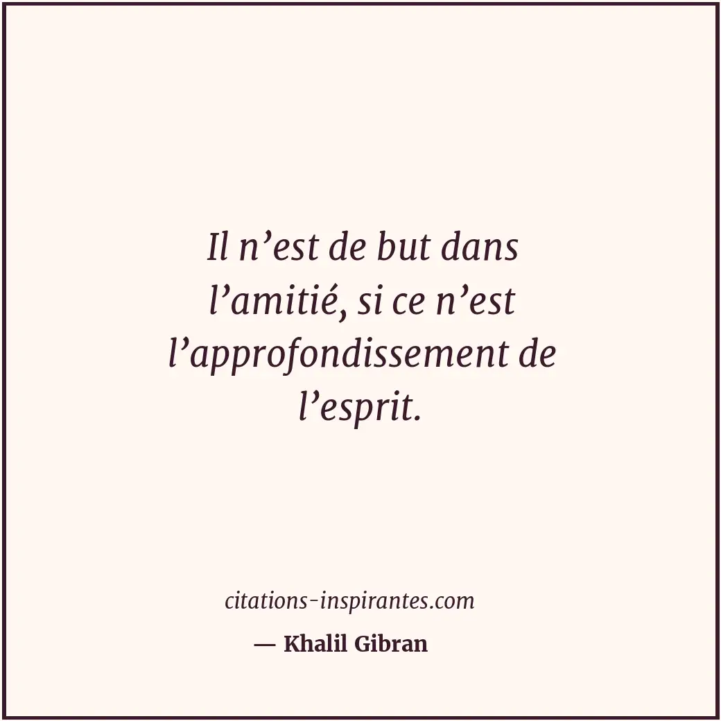 Citation de Khalil Gibran
