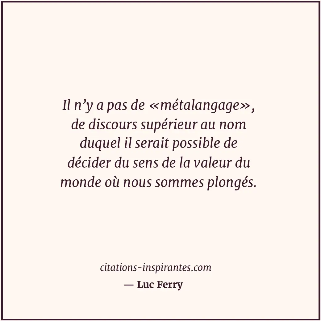 Citation de Luc Ferry