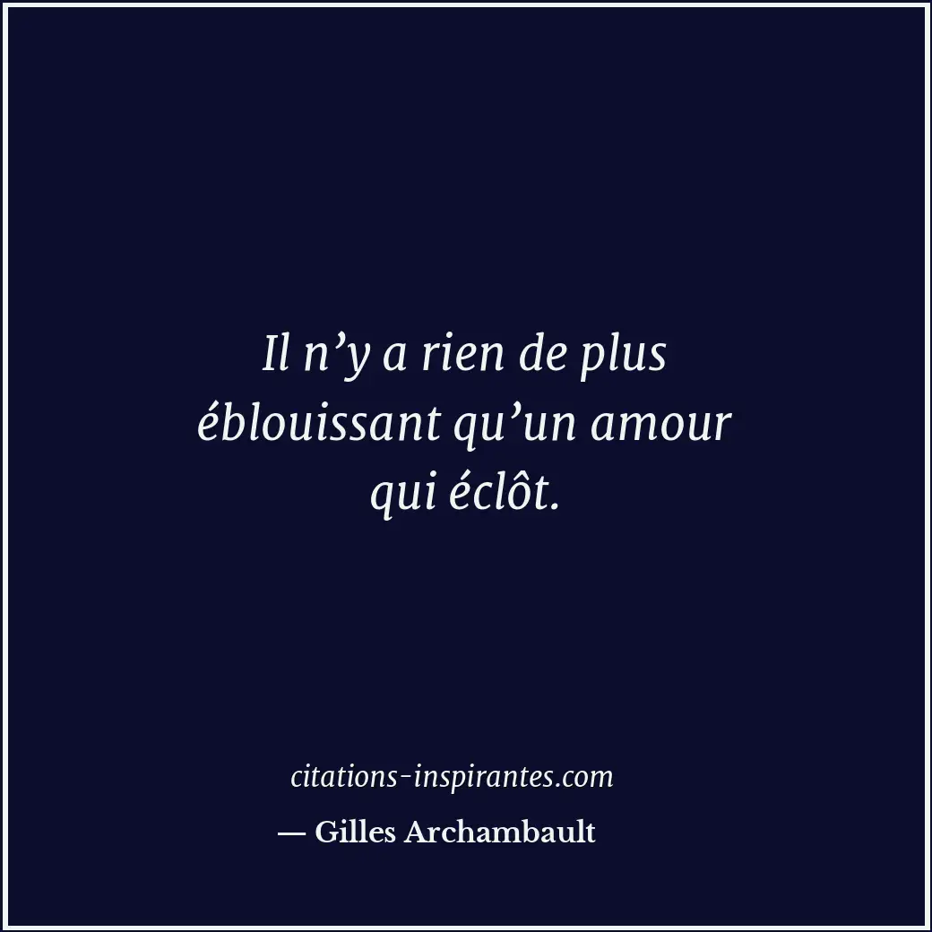 Citation de Gilles Archambault