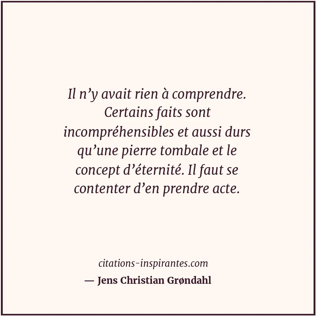Citation de Jens Christian Grøndahl
