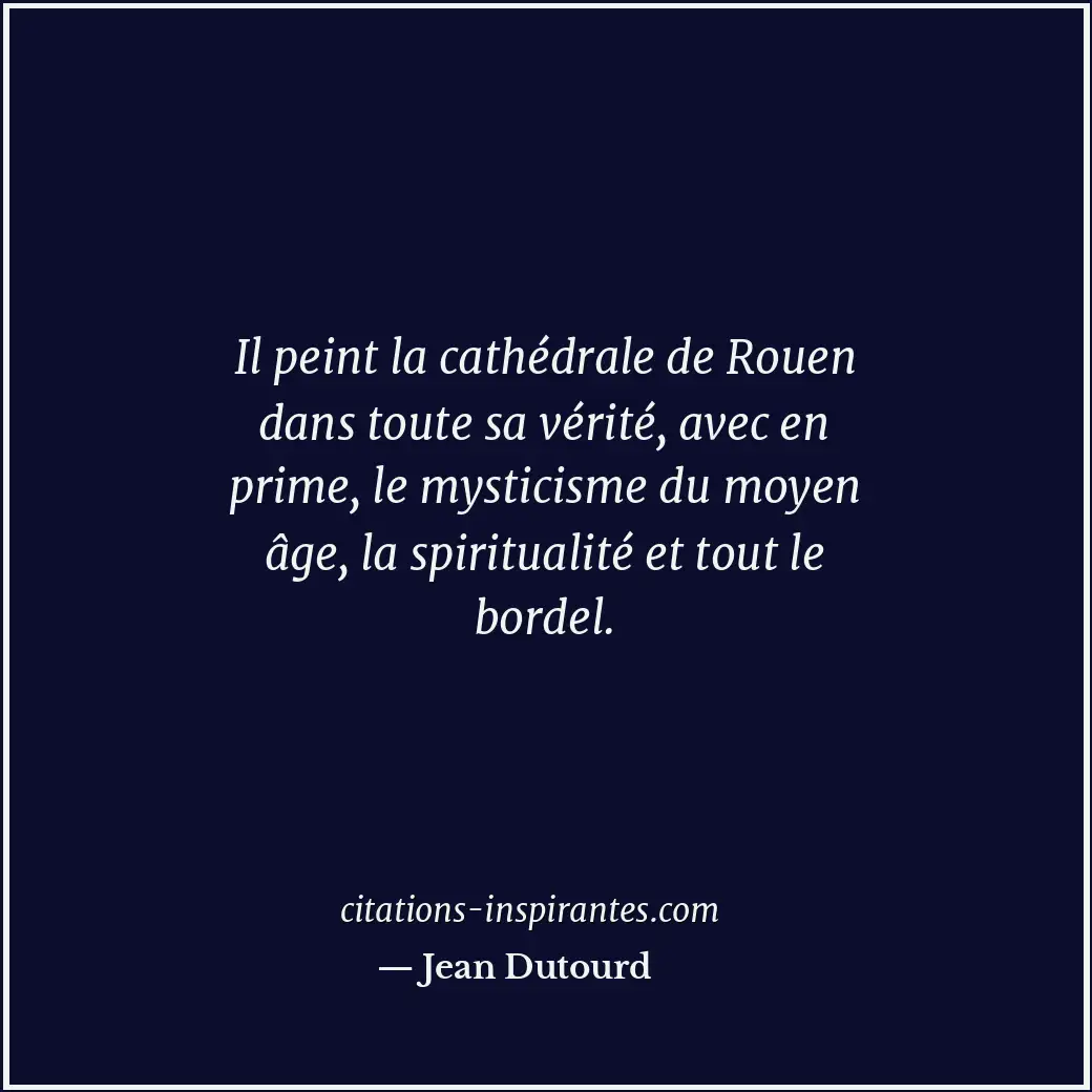 Citation de Jean Dutourd