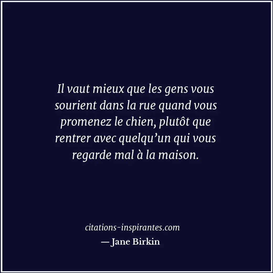 Citation de Jane Birkin
