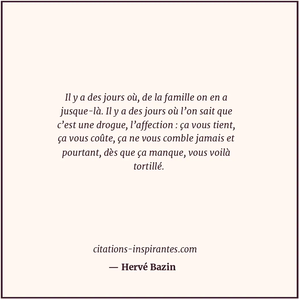 Citation de Hervé Bazin