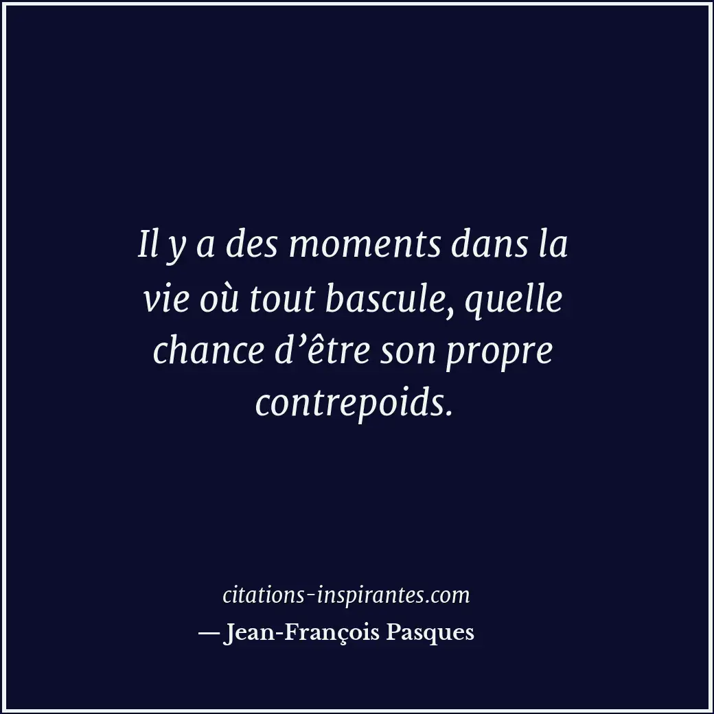 Citation de Jean-François Pasques