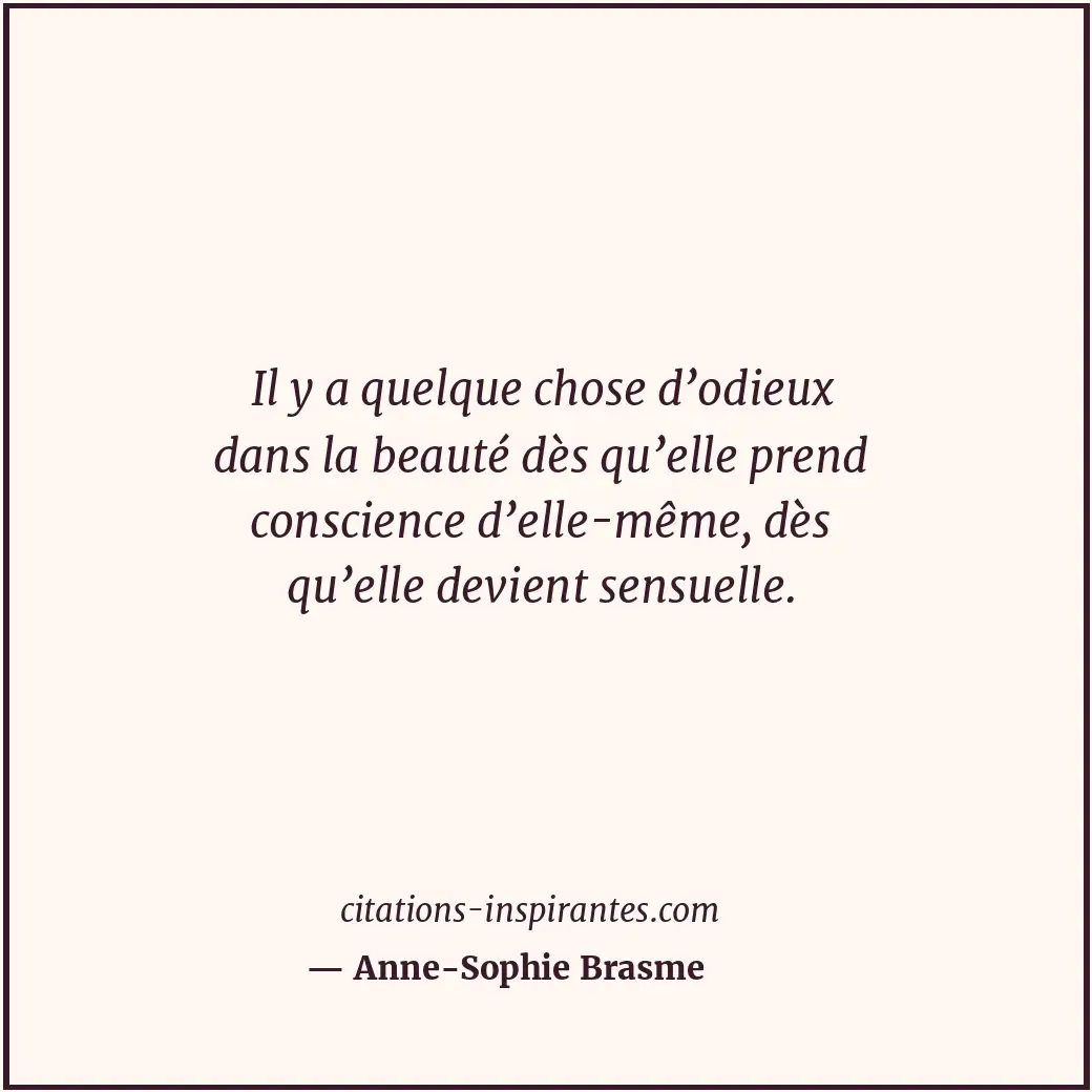 Citation de Anne-Sophie Brasme