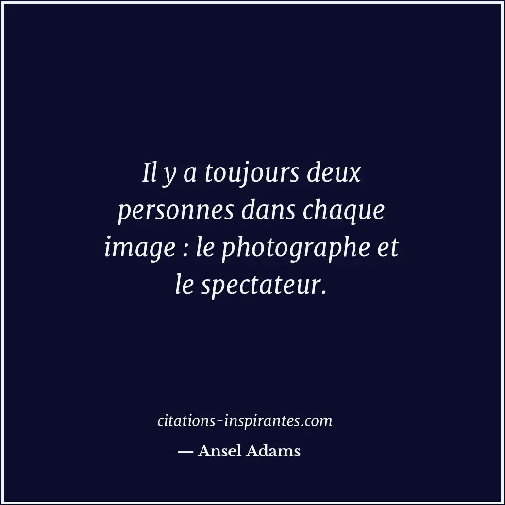 Citation de Ansel Adams