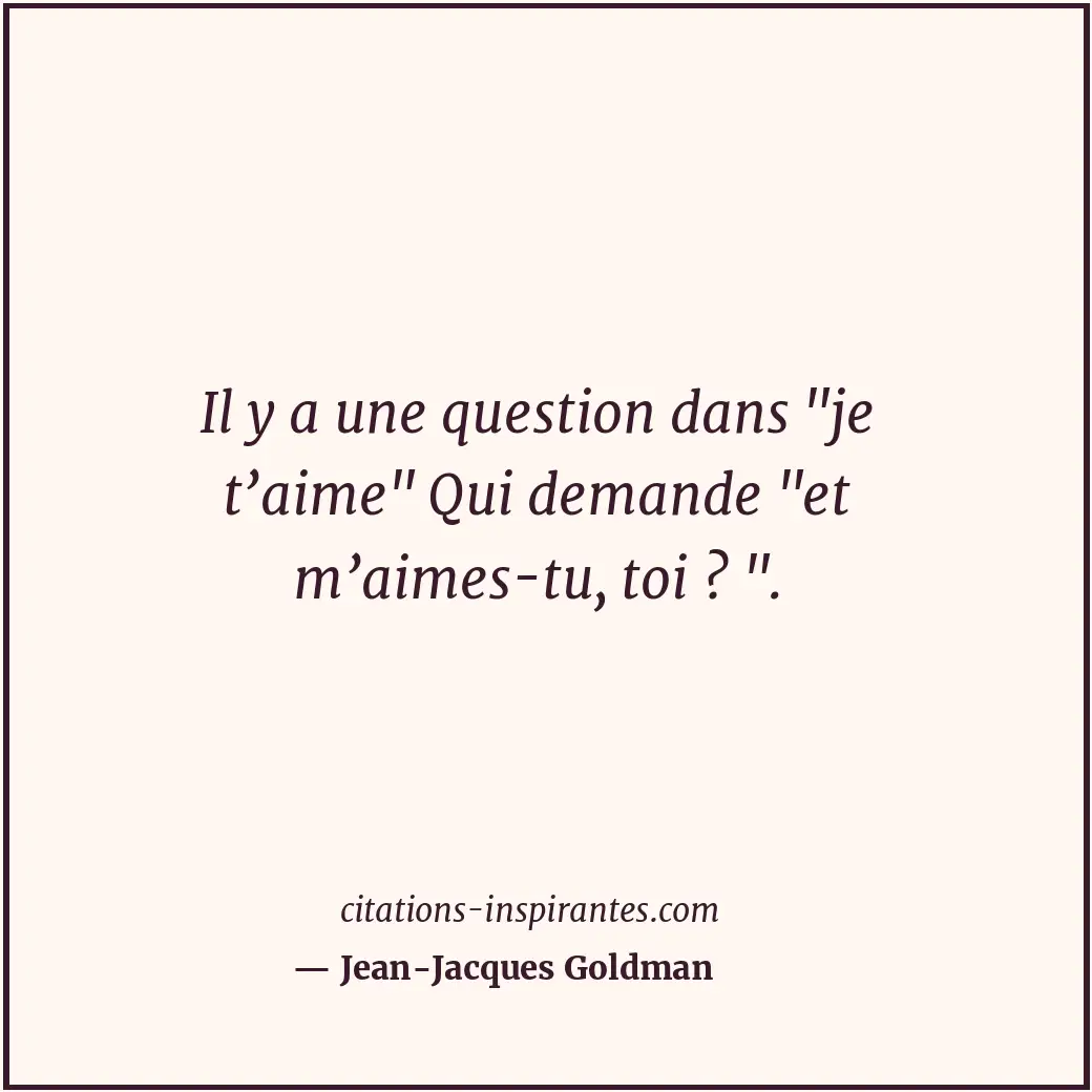 Citation de Jean-Jacques Goldman