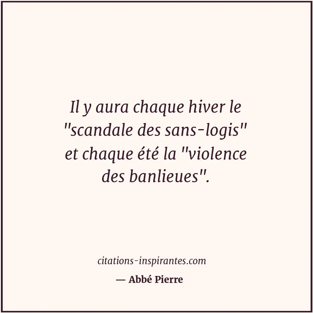 Il y aura chaque hiver le Citation de Abbé Pierre