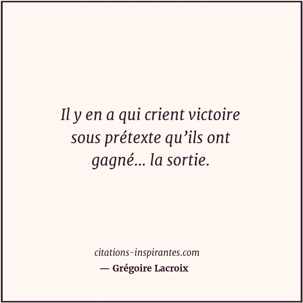 Citation de Grégoire Lacroix