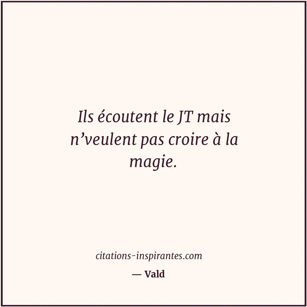 Citation de Vald