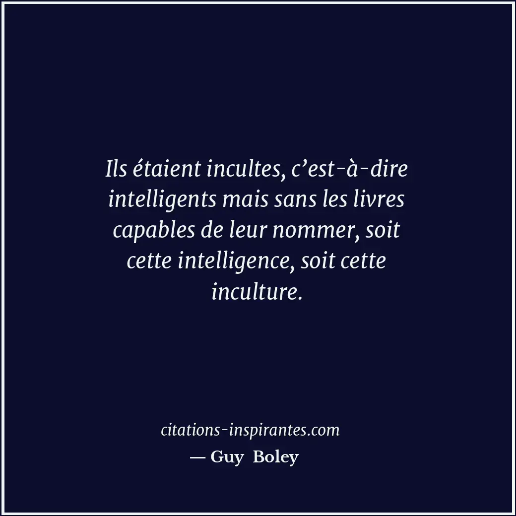 Citation de Guy Boley