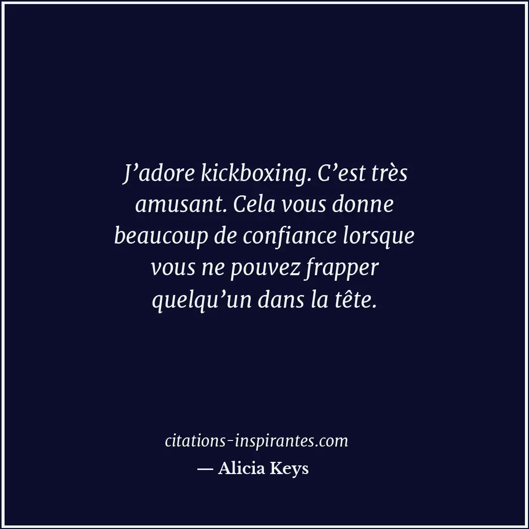 Citation de Alicia Keys
