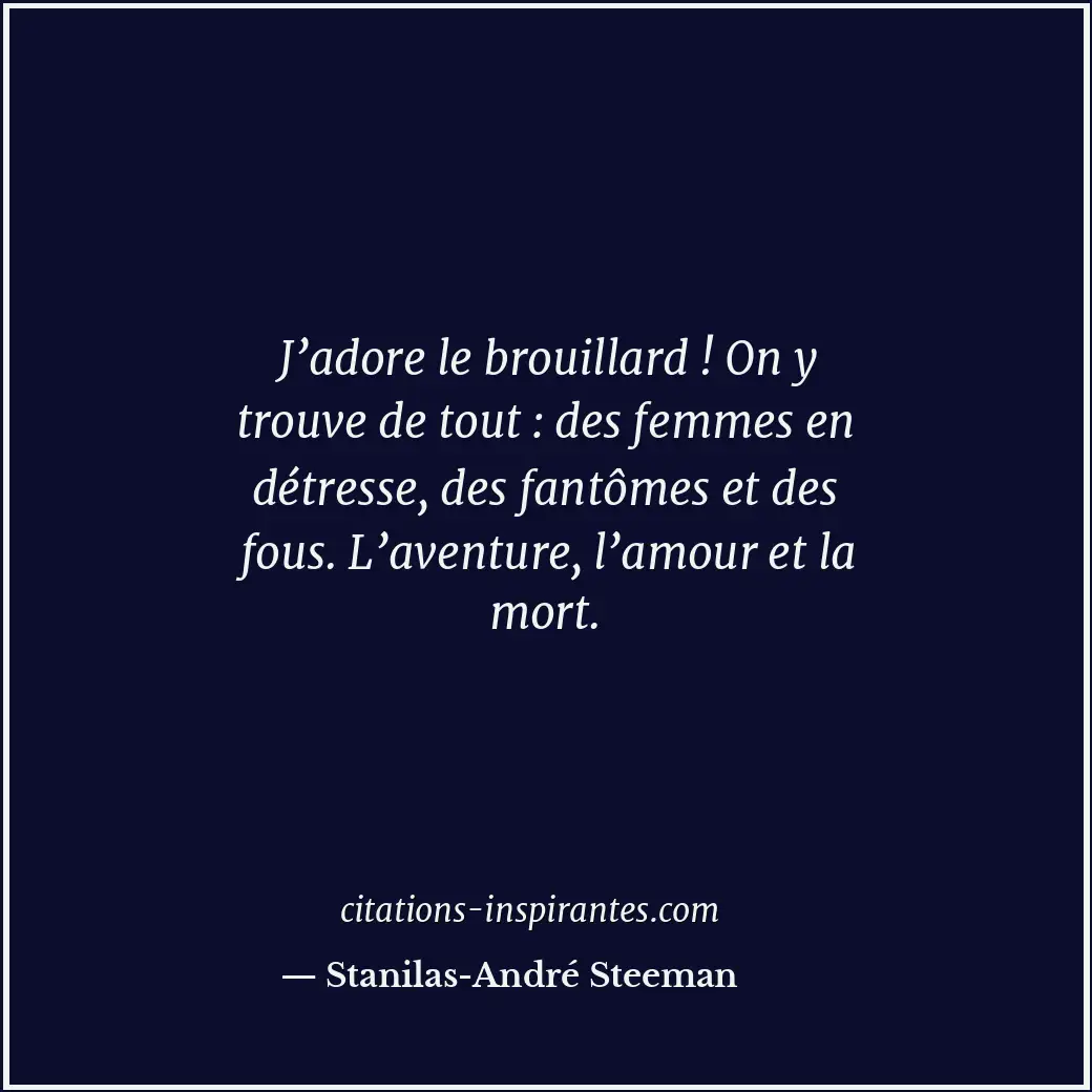 Citation de Stanilas-André Steeman