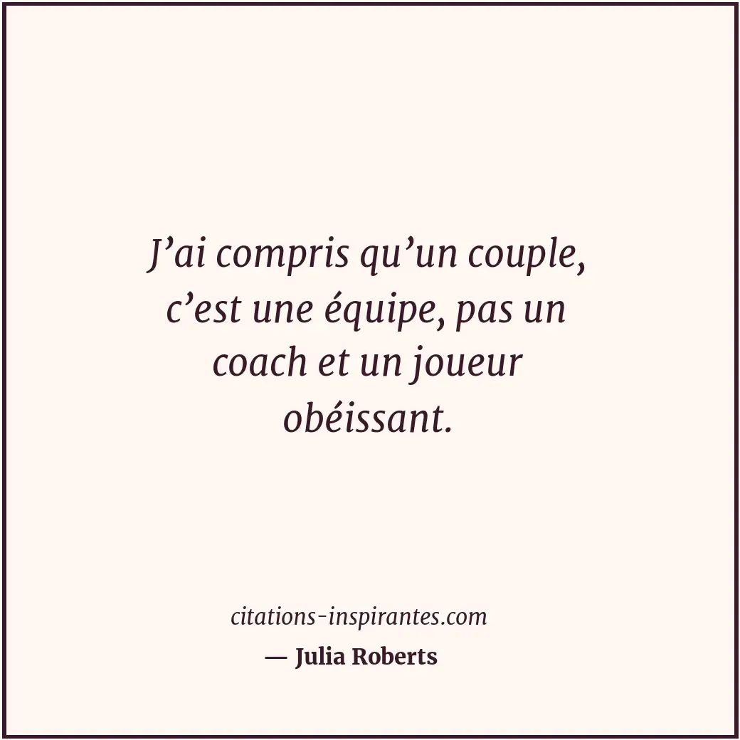 Citation de Julia Roberts