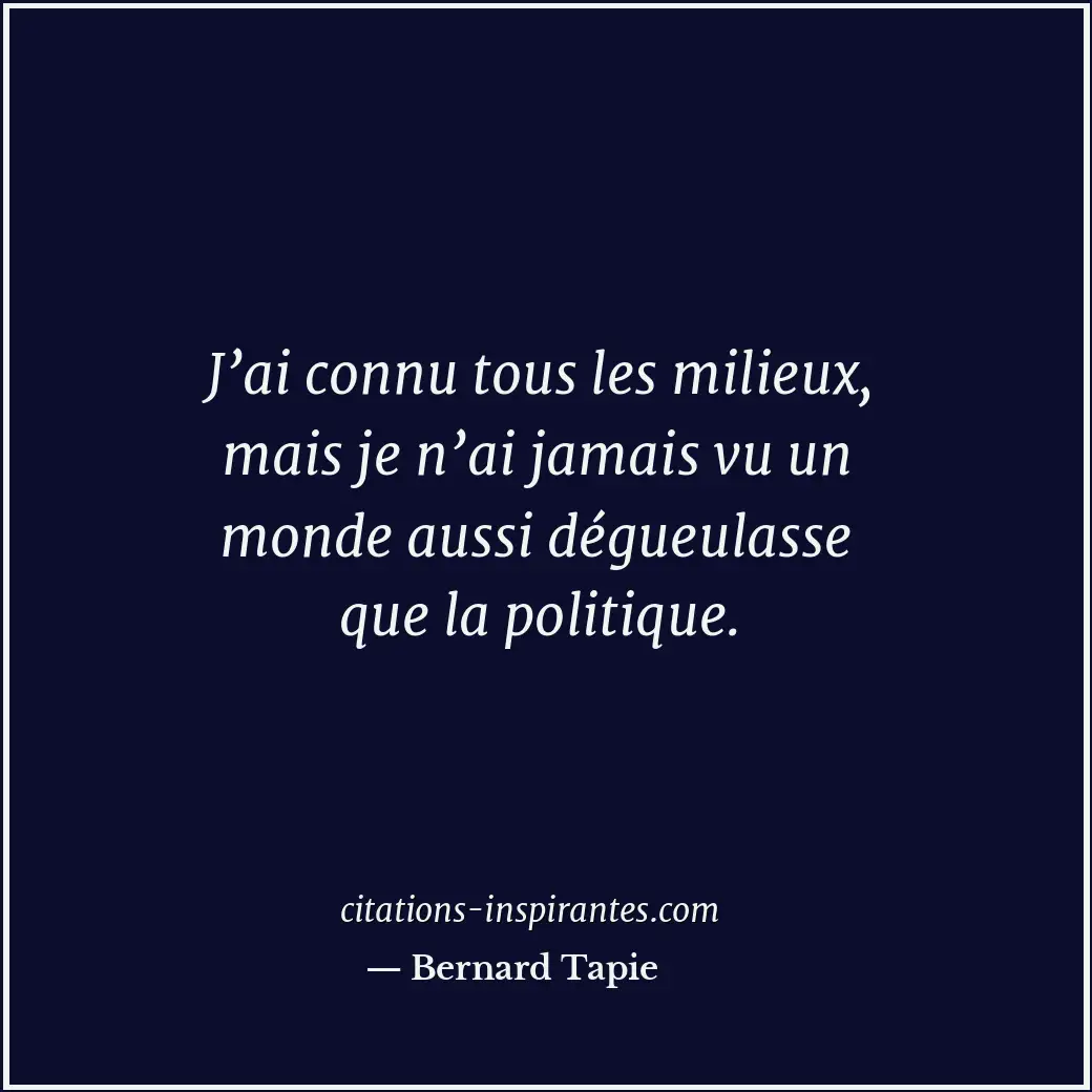 Citation de Bernard Tapie