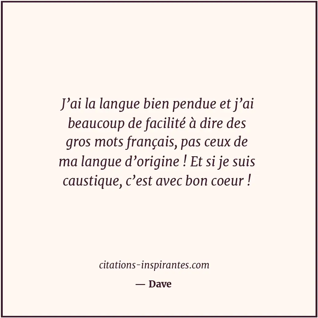Citation de Dave