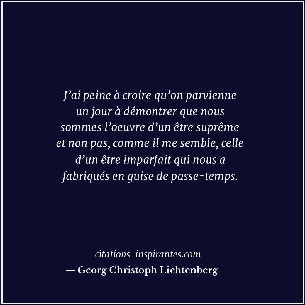 Citation de Georg Christoph Lichtenberg