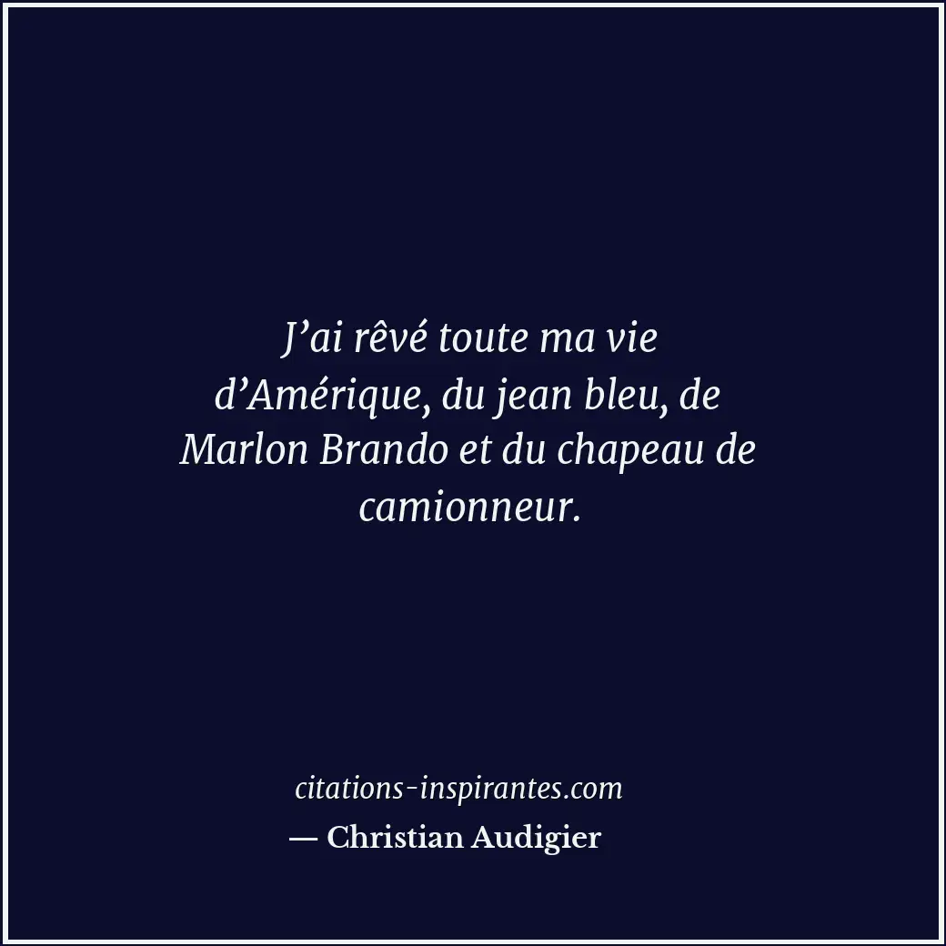 Citation de Christian Audigier
