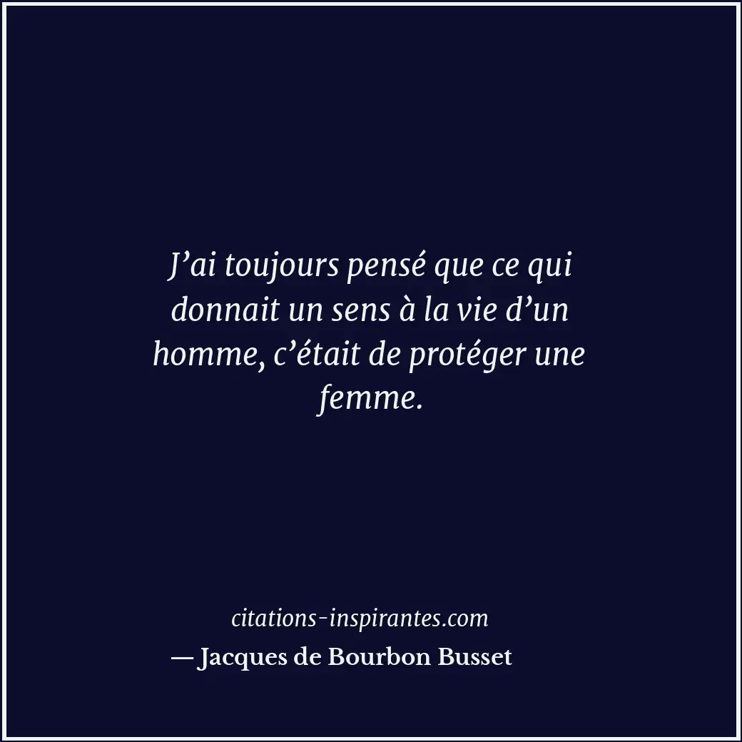 Citation de Jacques de Bourbon Busset