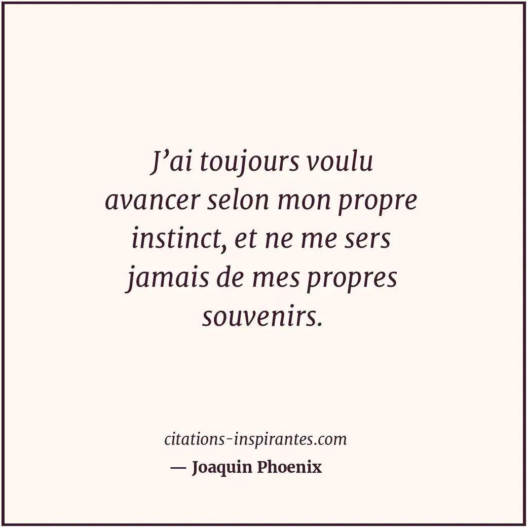 Citation de Joaquin Phoenix