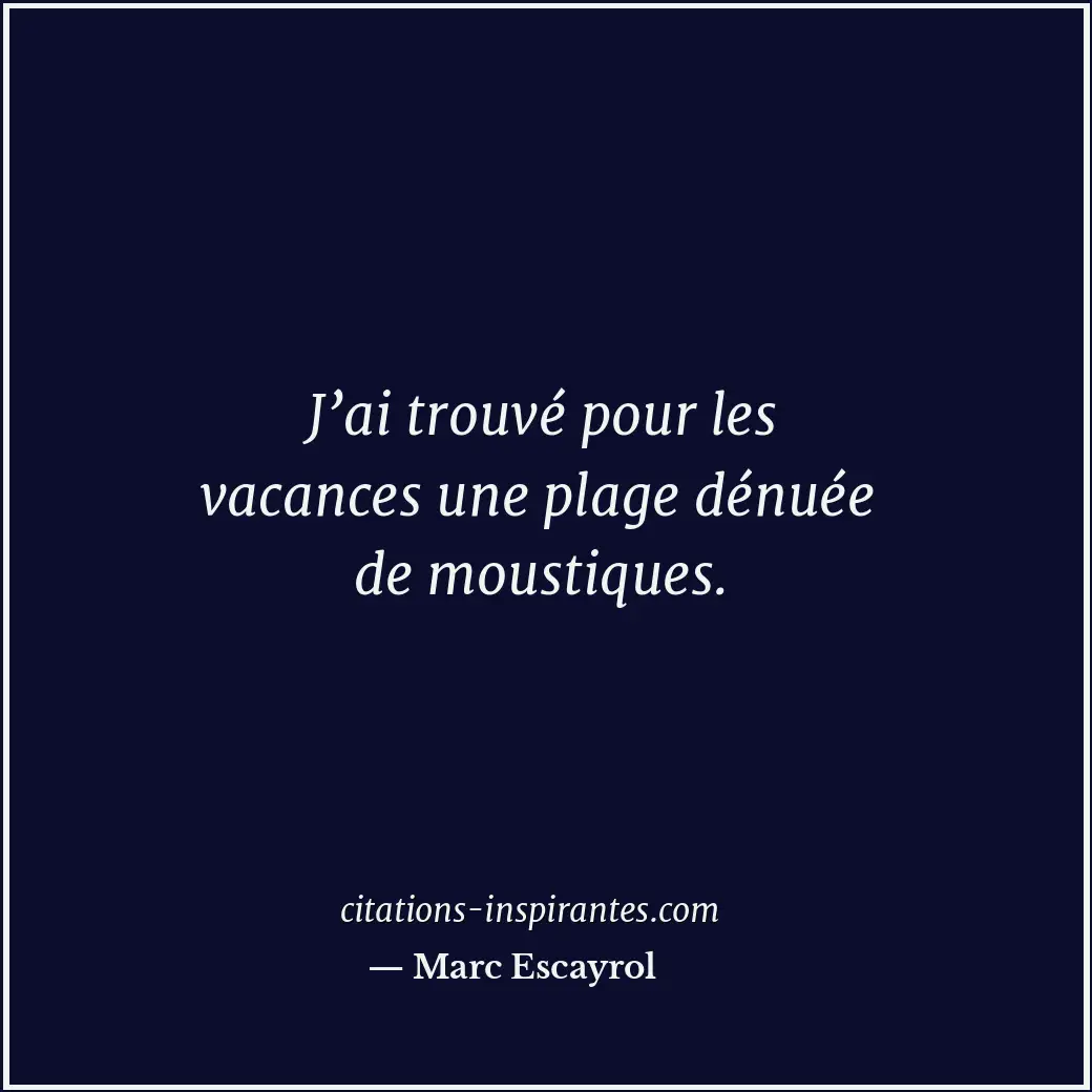 Citation de Marc Escayrol