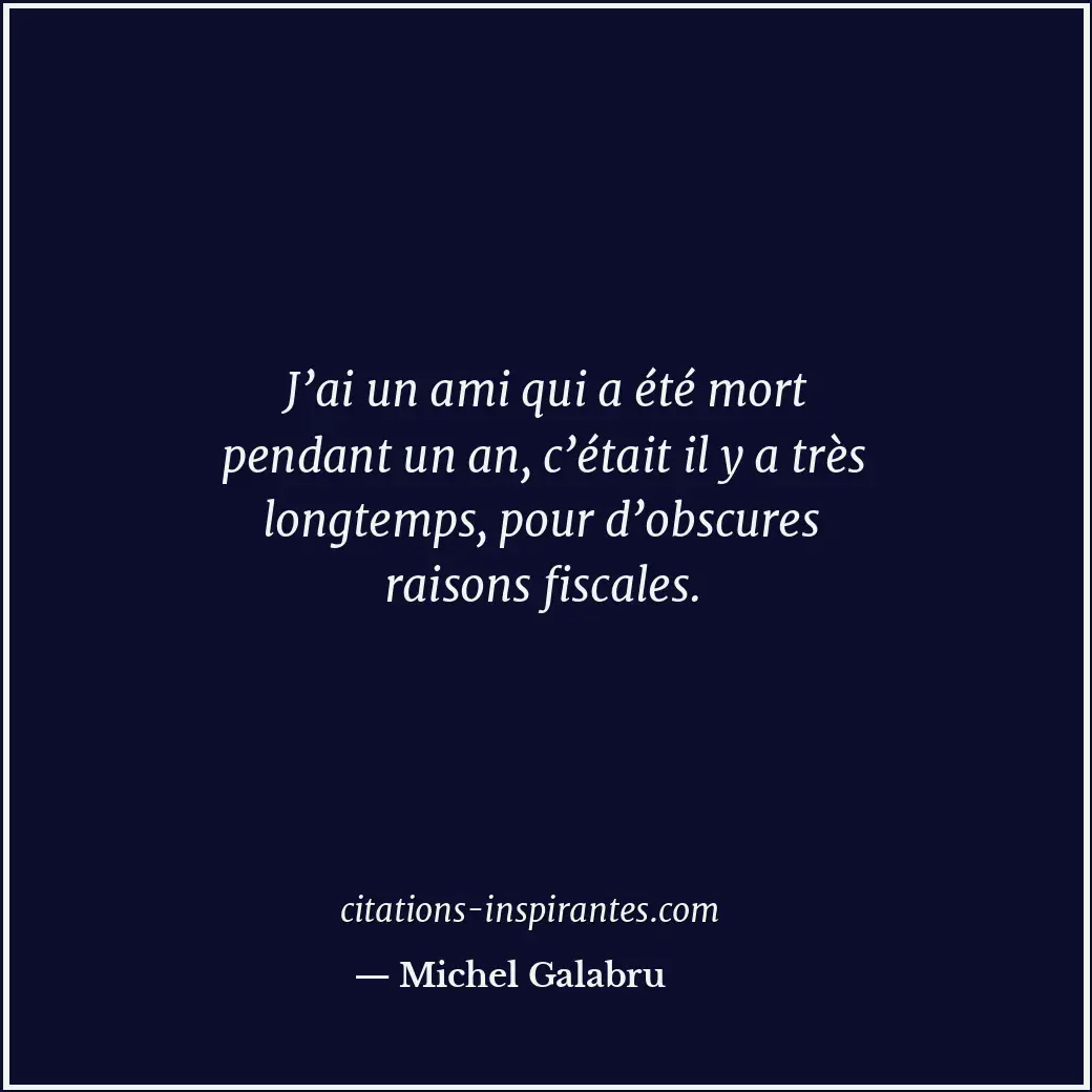 Citation de Michel Galabru