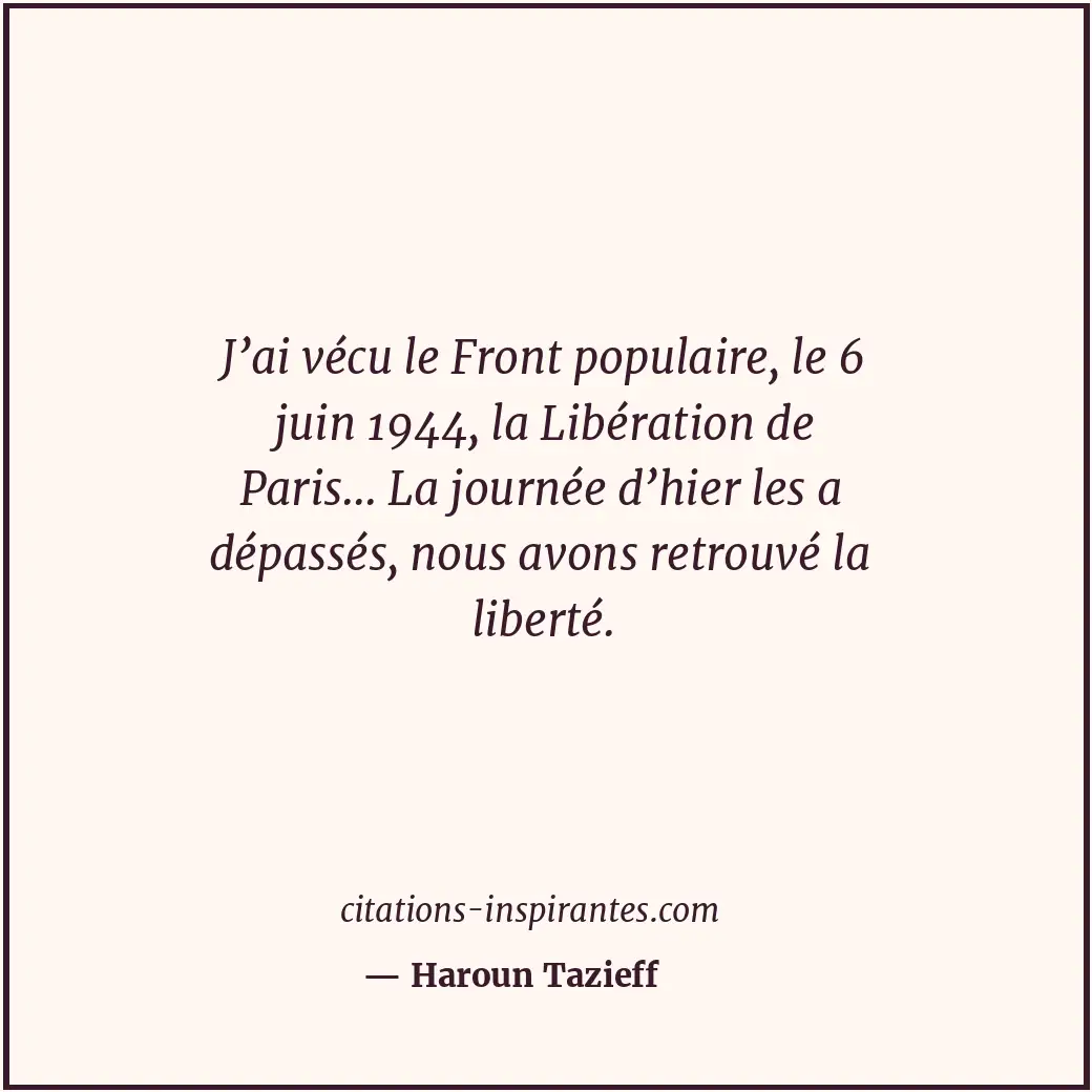 Citation de Haroun Tazieff