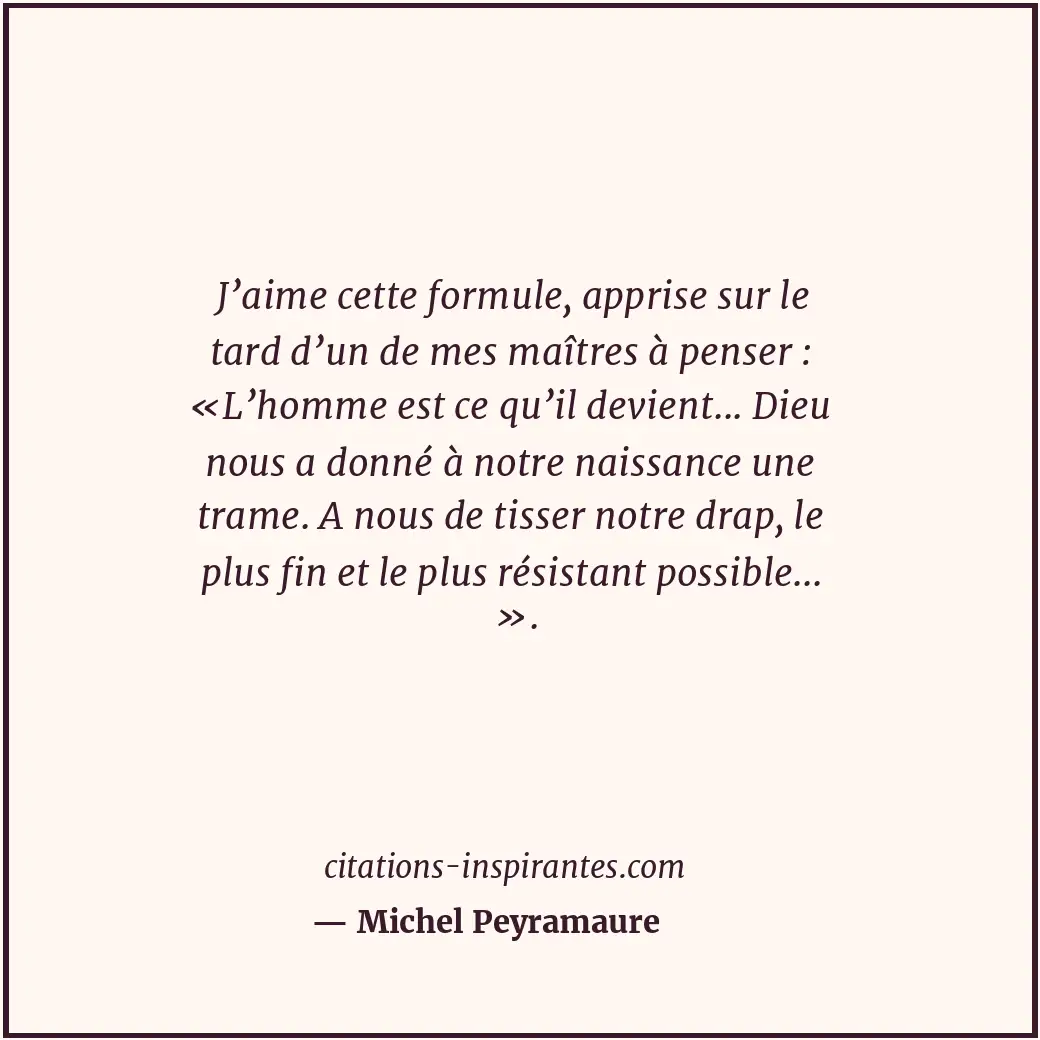 Citation de Michel Peyramaure