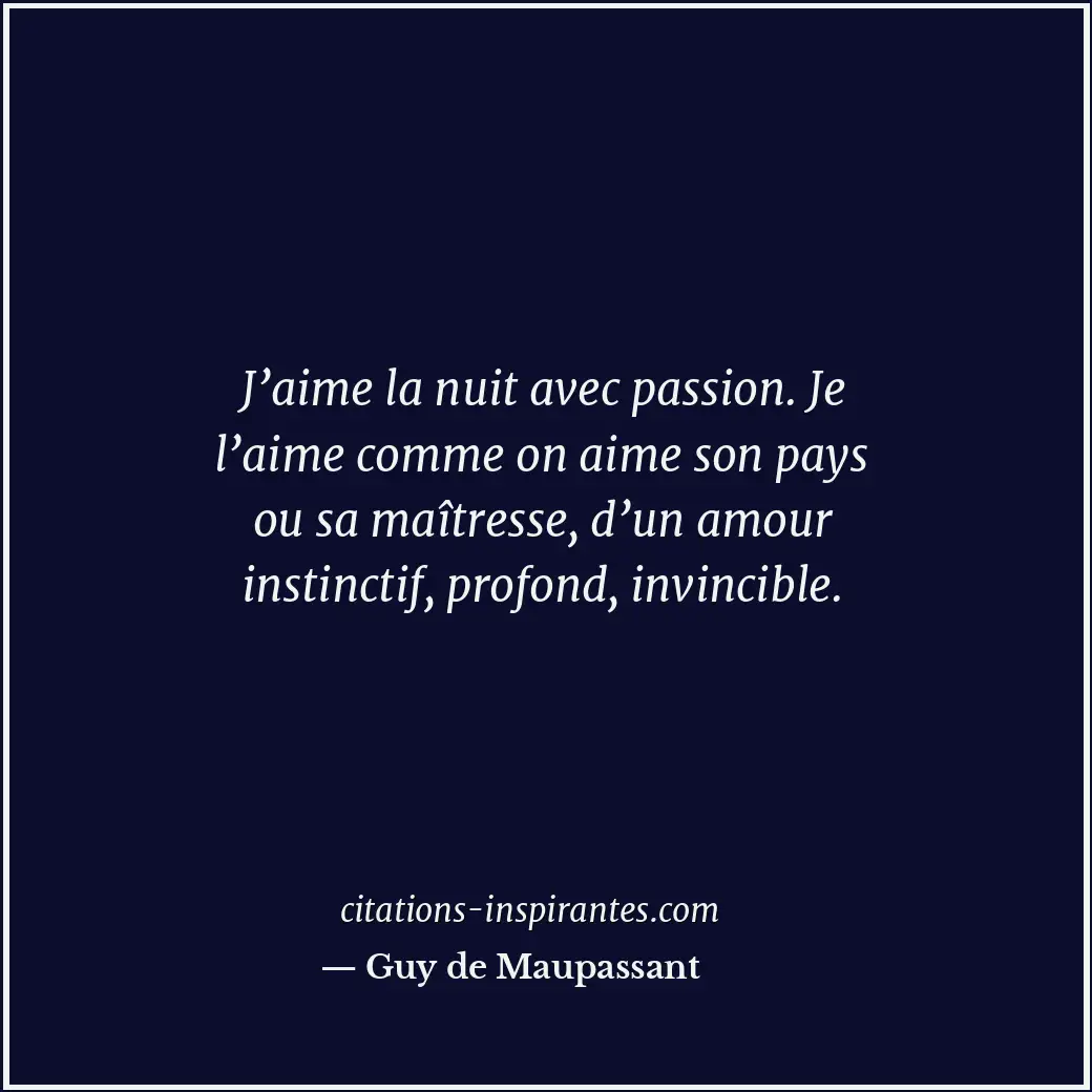 Citation de Guy de Maupassant