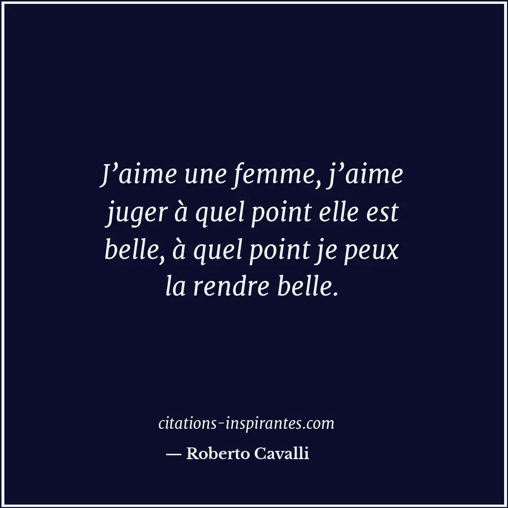 Citation de Roberto Cavalli