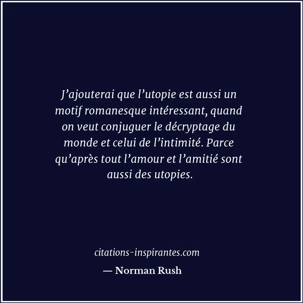 Citation de Norman Rush
