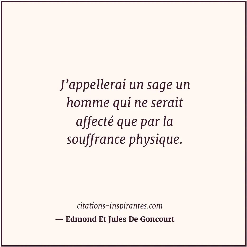 Citation de Edmond Et Jules De Goncourt