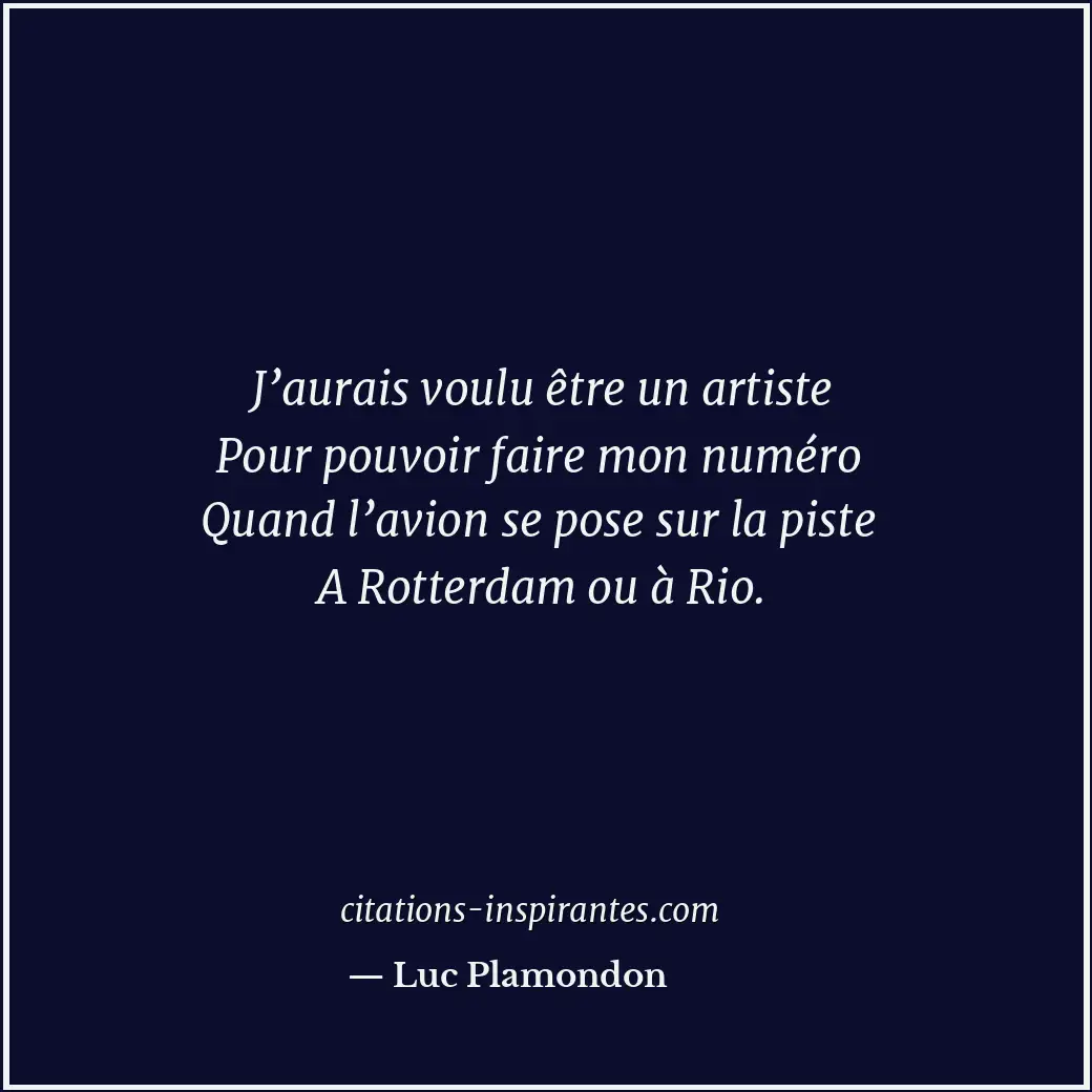 Citation de Luc Plamondon