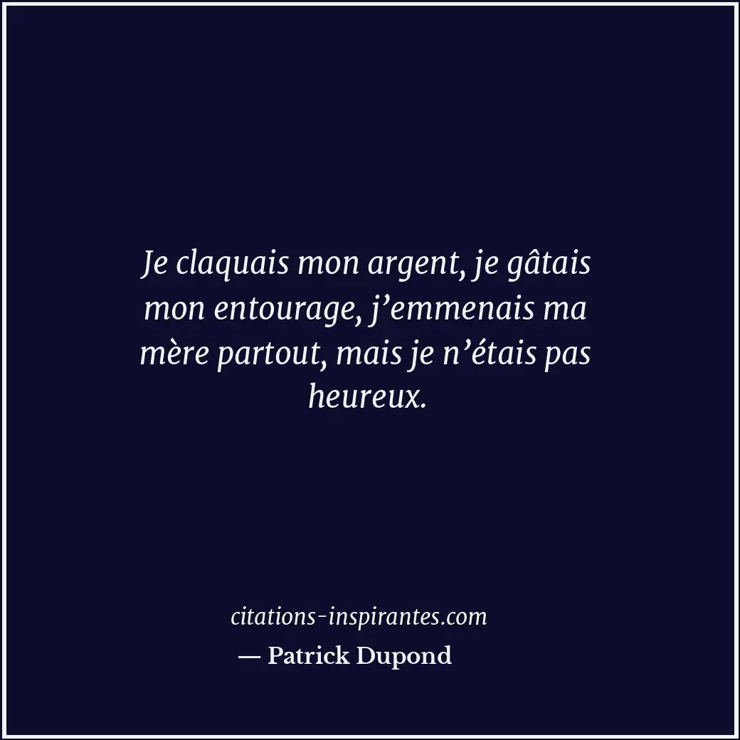 Citation de Patrick Dupond