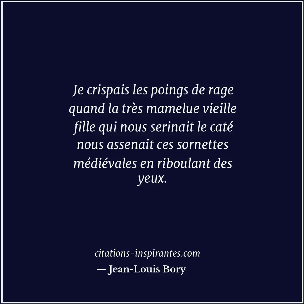 Citation de Jean-Louis Bory