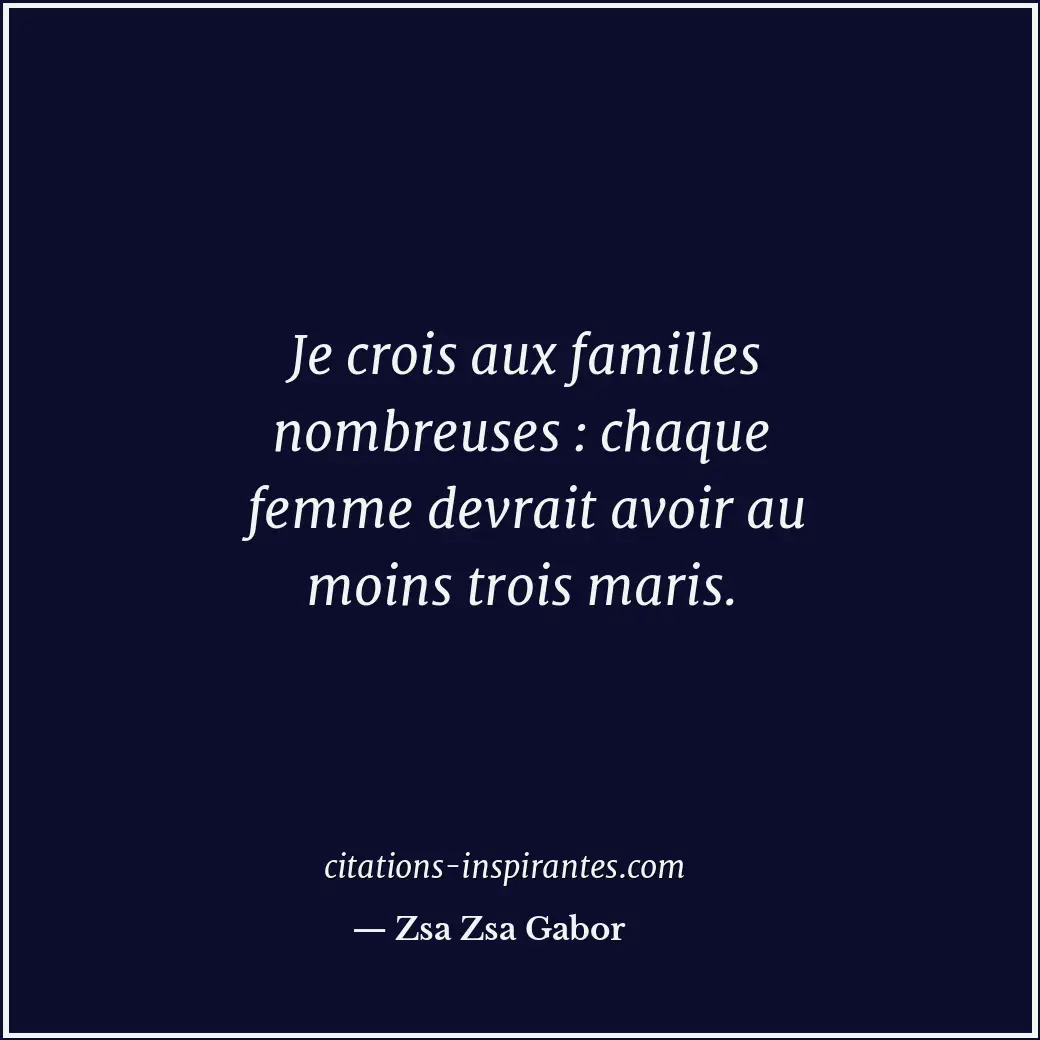 Citation de Zsa Zsa Gabor