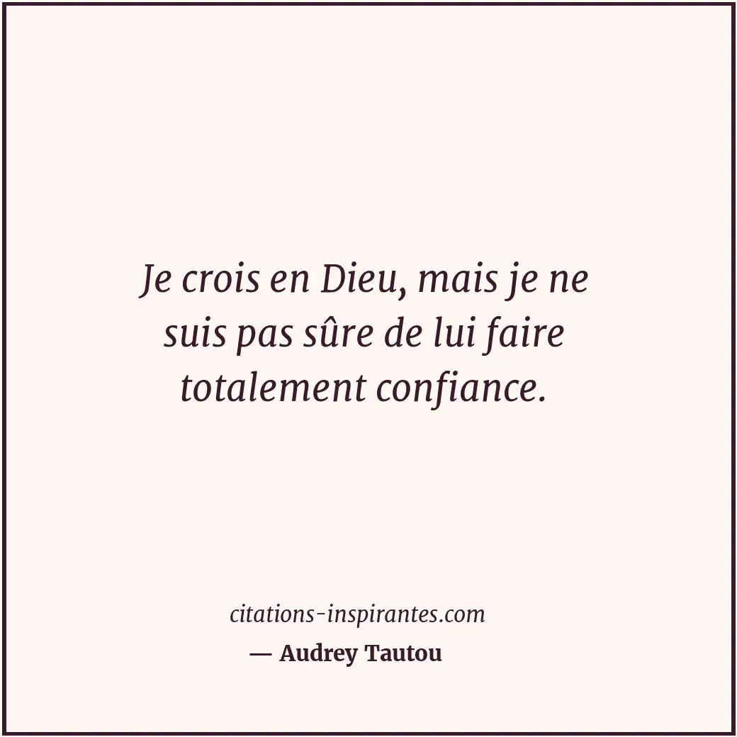 Citation de Audrey Tautou