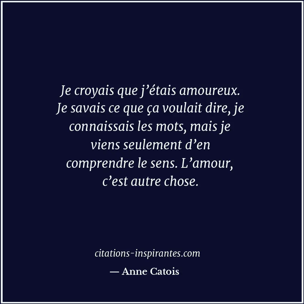 Citation de Anne Catois