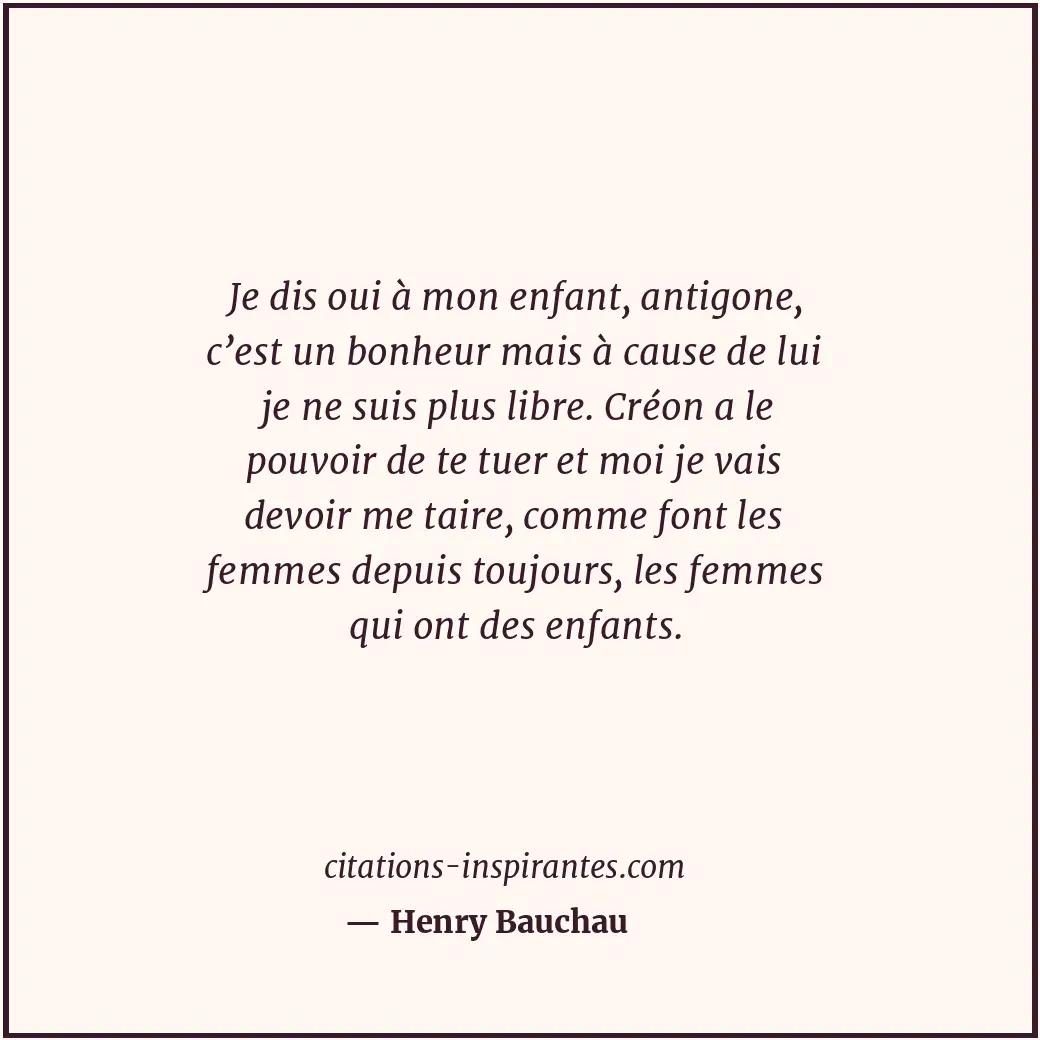 Citation de Henry Bauchau