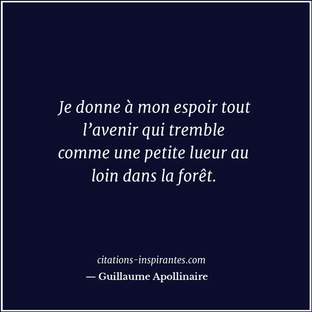 Citation de Guillaume Apollinaire