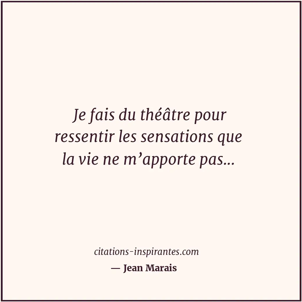 Citation de Jean Marais