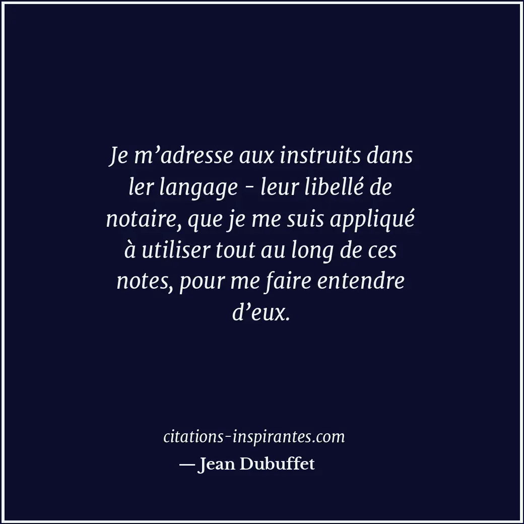 Citation de Jean Dubuffet