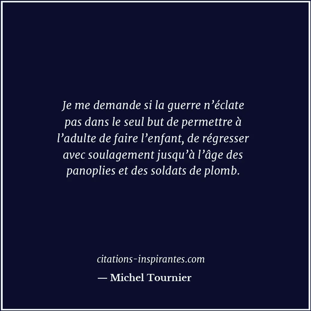 Citation de Michel Tournier
