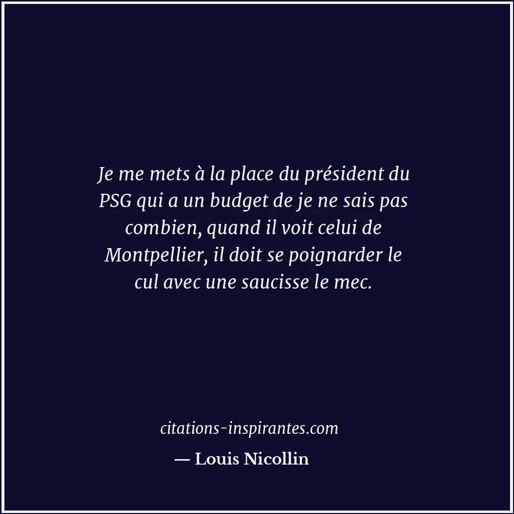 Citation de Louis Nicollin